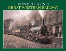 Don Breckon's Great Western Railway 0862880858 Book Cover