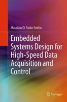 Embedded Systems Design for High-Speed Data Acquisition and Control 3319345915 Book Cover