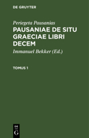 Pausaniae de situ Graeciae libri decem 3112626214 Book Cover