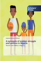 A synopsis of women struggle and politics in Nigeria: Women and Politics in Nigeria 6138920503 Book Cover