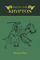 Battle for Krypton 1491828757 Book Cover