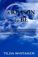 A Reason to Be : Volume 1 198133209X Book Cover