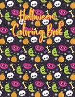 Halloween coloring book: Halloween Coloring Book for Kids Ages 4 to 8, Halloween coloring and activity book for Boys, Girls and Toddlers Ages 4 B08KQ1LPGF Book Cover