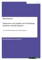 Diskussion um Qualität und Schließung ländlicher Krankenhäuser (German Edition) 3346014681 Book Cover