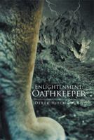 Enlightenment: Oathkeeper 1493126792 Book Cover