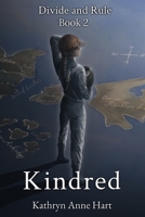 Kindred: Divide and Rule: Book Two B0C9SPDWZ1 Book Cover