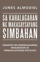 SA KAHALAGAHAN NG MAKASAYSAYANG SIMBAHAN 1490780718 Book Cover