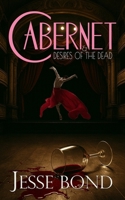 Cabernet & Desires of the Dead B0FFXMXFDV Book Cover