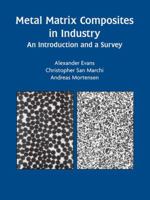 Metal Matrix Composites in Industry: An Introduction and a Survey 1461350603 Book Cover