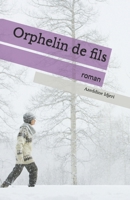 Orphelin de fils (French Edition) B0DDZGD64R Book Cover