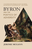 Byron and the Poetics of Adversity 1009232959 Book Cover