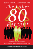 The Other 80 Percent: Turning Your Church's Spectators into Active Participants 0470891297 Book Cover