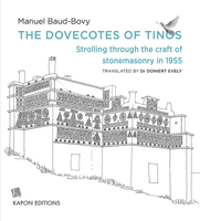 Dovecotes Tinos (English Language Editpb: A 1955 stroll amongst the creations of the stonemason's craft 6185209810 Book Cover
