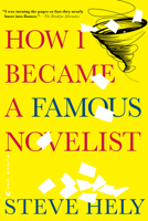 How I Became a Famous Novelist 0802170609 Book Cover