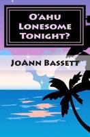 O'ahu Lonesome Tonight? 1492813222 Book Cover