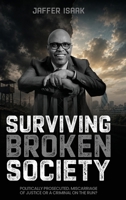 SURVIVING BROKEN SOCIETY 1918732949 Book Cover