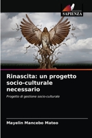 Rinascita: un progetto socio-culturale necessario 6203142565 Book Cover
