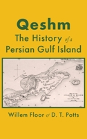 Qeshm: The History of a Persian Gulf Island 1949445836 Book Cover