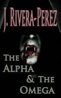 The Alpha & The Omega (The Red Moon Rises, #1) 1492976091 Book Cover