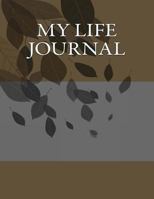 My Life Journal 1493625071 Book Cover