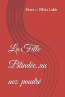 La Fille Blind�e... B08L5FFB37 Book Cover