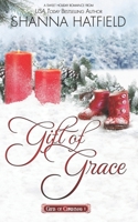 Gift of Grace: A Sweet Holiday Romance (Gifts of Christmas Book 1) 1679096796 Book Cover