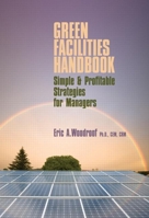 Green Facilities Handbook 1420084909 Book Cover