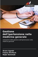 Gestione dell'ipertensione nella medicina generale: valutazione della gestione dell'ipertensione nella medicina generale 6205283735 Book Cover