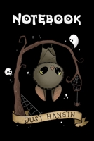 Just Hangin': Notebook 1650622767 Book Cover