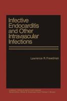 Infective Endocarditis and Other Intravascular Infections (Critical Issues in Psychiatry) 0306409372 Book Cover