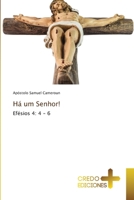 Há um Senhor!: Efésios 4: 4 - 6 6134892181 Book Cover