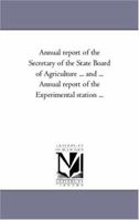 Annual report of the Secretary of the State Board of Agriculture for the year 1862 1418188565 Book Cover