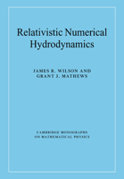 Relativistic Numerical Hydrodynamics 0521037719 Book Cover