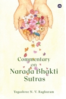 Commentary on Narada Bhakti Sutras 1971036250 Book Cover