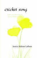 Cricket Song: Haiku and Short Poems from a Mother's Heart 193684883X Book Cover