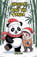 Christmas with Ping the Panda B0FM3FFZS5 Book Cover