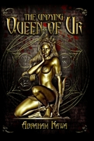 THE UNDYING QUEEN OF UR 1699528624 Book Cover
