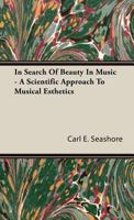 IN SEARCH OF BEAUTY IN MUSIC a Scientific Approach to Musical Esthetics 140671528X Book Cover