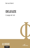 Deleuze. L'usage de l'art (Ouverture Philosophique) (French Edition) 2140283570 Book Cover