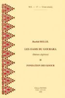 Les Oasis Du Gourara (Sahara Algerien) II. Fondation Des Ksour 9042909242 Book Cover