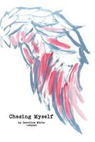 Chasing Myself 1975634470 Book Cover