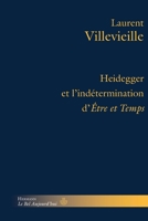 Heidegger et l'indétermination d'Etre et temps (HR.BEL AUJOURD') (French Edition) 2705688749 Book Cover