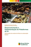 Desenvolvimento e Implementação de Plataformas de IA (Portuguese Edition) 6209552633 Book Cover