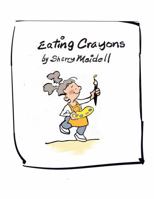 Eating Crayons B0F8R84RBB Book Cover