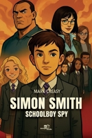 Simon Smith - Schoolboy Spy B0FSH6HXVX Book Cover