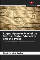 Roque Spencer Maciel de Barros: State, Education and the Press 6208278090 Book Cover