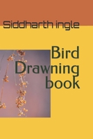 Bird Drawning book B09T8DS3T1 Book Cover