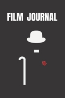 FILM JOURNAL: MOVIE LOG BOOK | NOTEBOOK TO KEEP TRACK AND RATE THE MOVIES YOU WATCH AND RANK THEM | CREATE YOUR FILM LIST | MAKE YOUR OWN REVIEWS | CREATIVE GIFT FOR MOVIE LOVERS. 1695439473 Book Cover