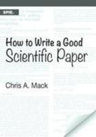 How to Write a Good Scientific Paper : Pm286 1510619135 Book Cover