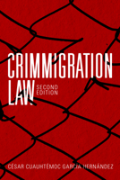 Crimmigration Law 1641059451 Book Cover